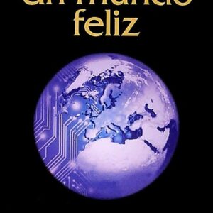 Un mundo feliz